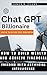 Chat GPT Billionaire: How t...