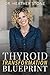 Thyroid Transformation Blueprint