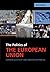 The Politics of the European Union (Cambridge Textbooks in Comparative Politics)