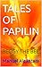 TALES OF PAPILIN: BEGGY THE...