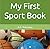 My First Sport Book (My Fir...