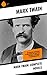 Mark Twain: Complete Novels: The Gilded Age, Adventures of Tom Sawyer, The Prince and the Pauper, Adventures of Huckleberry Finn…
