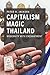 Capitalism Magic Thailand by Peter A. Jackson