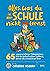 Alles, was du in der Schule...