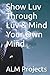Show Luv Through Luv & Mind Your Own Mind by ALM PROJECTS