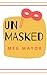 Unmasked