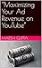 “Maximizing Your Ad Revenue...