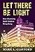 Let There Be Light: How Ele...