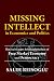 Missing Intellect in Econom...