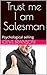 Trust me I am Salesman: Psy...