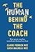 The Human Behind the Coach:...