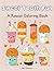 Sweet Tooth Fun: A Kawaii C...