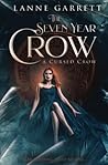 The Seven Year Crow (A Cursed Crow, #1) The Seven Year Crow (A Cursed Crow, #1)