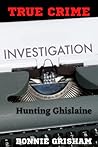 TRUE CRIME: Hunting Ghislaine