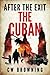 The Cuban (After the Exit Series)