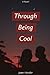 Through Being Cool: A Novel