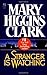 A Stranger Is Watching by Mary Higgins Clark