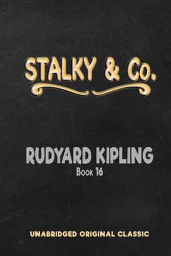 STALKY & CO.: UNABRIDGED ORIGINAL CLASSIC