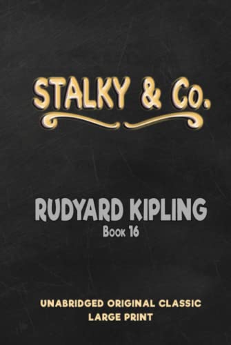 STALKY & CO.: UNABRIDGED ORIGINAL CLASSIC
