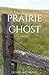 Prairie Ghost