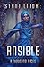 Ansible: A Thousand Faces: (The Complete Omnibus of Seasons 1-3) (Stant Litore Omnibus Editions)
