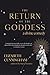The Return of the Goddess: ...