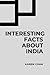 INTERESTING FACTS ABOUT INDIA