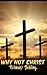 Why Not Christ by Norman Behling