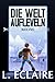 Die Welt aufleveln 2 (Leveling Up The World, #2)