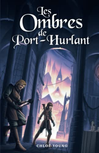 Les Ombres de Port-Hurlant (French Edition)