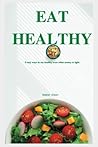 Eat healthy: 9 easy ways to eat healthy even when money is tight
