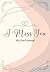 I Miss You - My Grief Journ...