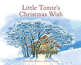 Little Tomte's Christmas Wish by Inkeri Karvonen