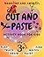 CUT AND PASTE: ANIMAL AND DRAGON ACTIVITY BOOK FOR CHILDREN AGES 3 TO 8, FIGURE CUTTING AND DRAWING EXERCISES, PAINTING, MAZES, DRAWING TRACING AND MORE.