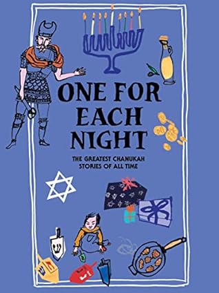 One for Each Night: The Greatest Chanukah Stories of All Time (A Very Christmas)