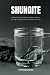 Shungite: A Beginner's 5-St...
