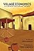 Village Economics: A Storyb...