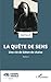 La quête de sens: Une vie d...