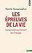 Les Epreuves de la vie: Comprendre autrement les Français