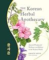The Korean Herbal Apothecary by Grace Yoon