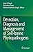 Detection, Diagnosis and Management of Soil-borne Phytopathogens