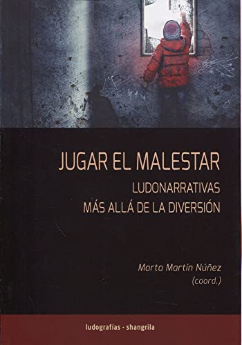 Jugar el malestar: Ludonarrativas más allá de la diversión (Paperback)