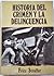 Historia del Crimen y la Delincuencia by Fritz Straffer