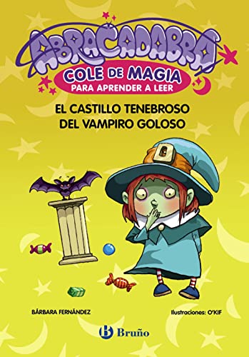 Abracadabra, Cole de Magia para aprender a leer, 3. El castillo tenebroso del vampiro goloso (Paperback)