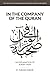 In the Company of the Quran - an Explanation of Sūrah YāSīn