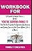 Workbook For You're Gonna M...