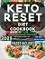 Keto Reset Diet Cookbook: D...