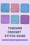 Tunisian Crochet ...