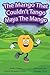 The Mango that Couldn't Tango