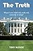 The Truth: What if you could tell, really tell, someone is lying.